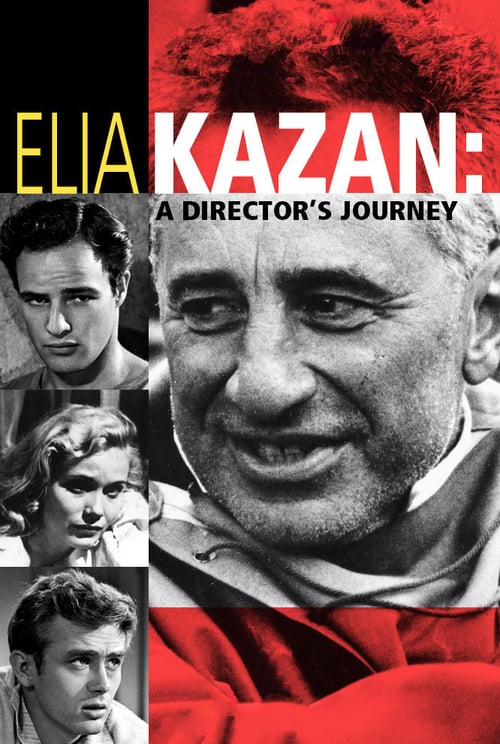 Elia Kazan: A Director's Journey - Movie Poster Elia Kazan: A Director's Journey - Movie Poster