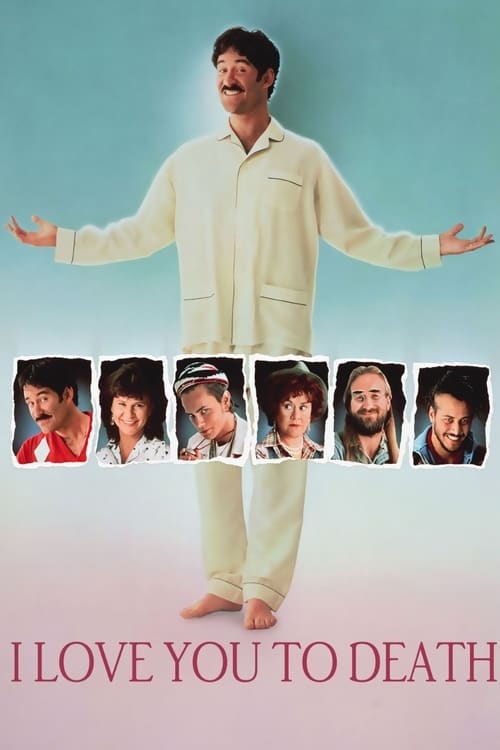 I Love You to Death - Movie Poster I Love You to Death - Movie Poster