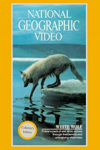 National Geographic: White Wolf - Movie Poster National Geographic: White Wolf - Movie Poster