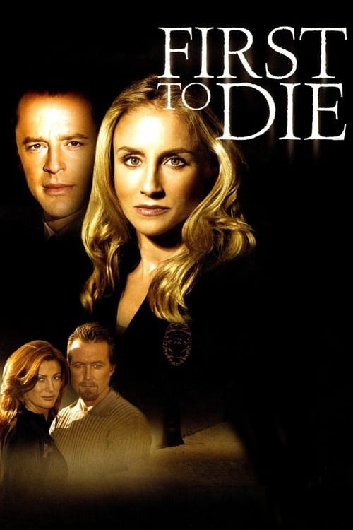 First to Die - Movie Poster First to Die - Movie Poster