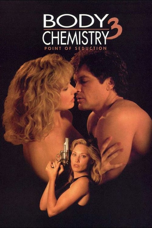 Point of Seduction: Body Chemistry III - Movie Poster Point of Seduction: Body Chemistry III - Movie Poster