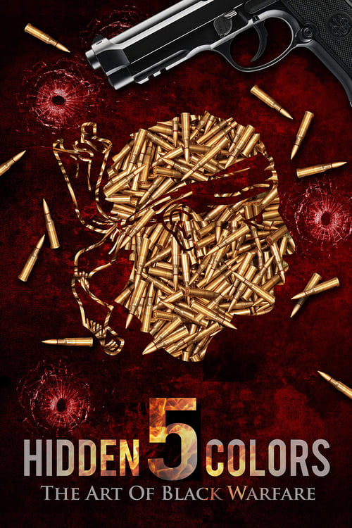 Hidden Colors 5: The Art of Black Warfare - Movie Poster Hidden Colors 5: The Art of Black Warfare - Movie Poster
