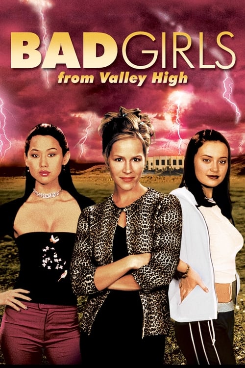 Bad Girls from Valley High - Movie Poster Bad Girls from Valley High - Movie Poster