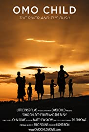 Omo Child: The River and the Bush - Movie Poster Omo Child: The River and the Bush - Movie Poster