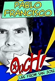 Pablo Francisco: Ouch! - Movie Poster Pablo Francisco: Ouch! - Movie Poster
