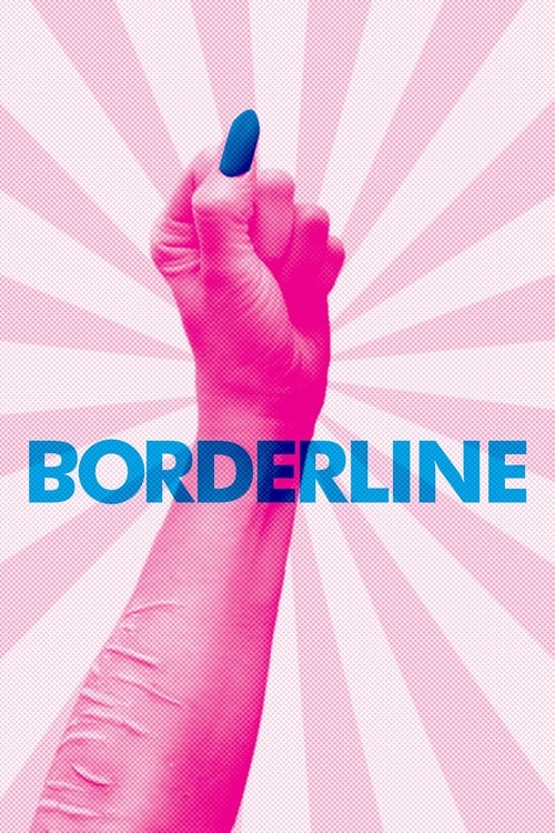 Borderline - Movie Poster Borderline - Movie Poster