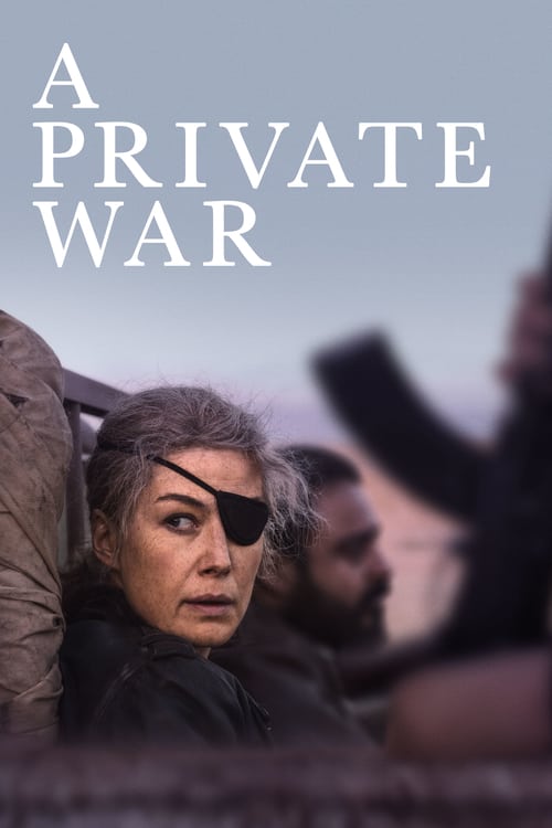 A Private War - Movie Poster A Private War - Movie Poster