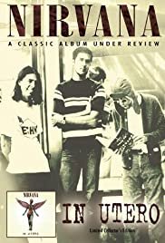Nirvana - In Utero: Under Review - Movie Poster Nirvana - In Utero: Under Review - Movie Poster