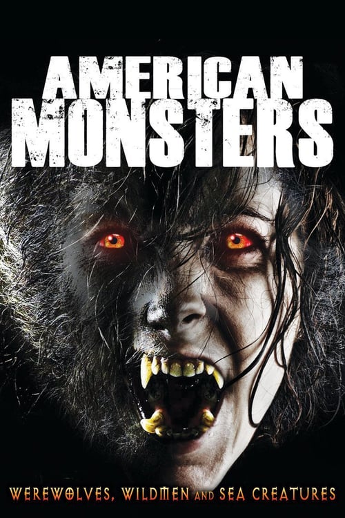 American Monsters: Werewolves, Wildmen and Sea Creatures - Movie Poster