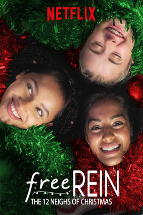 Free Rein: The Twelve Neighs of Christmas - Movie Poster Free Rein: The Twelve Neighs of Christmas - Movie Poster