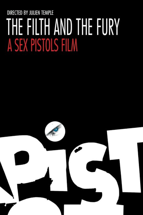 The Filth and the Fury - Movie Poster The Filth and the Fury - Movie Poster