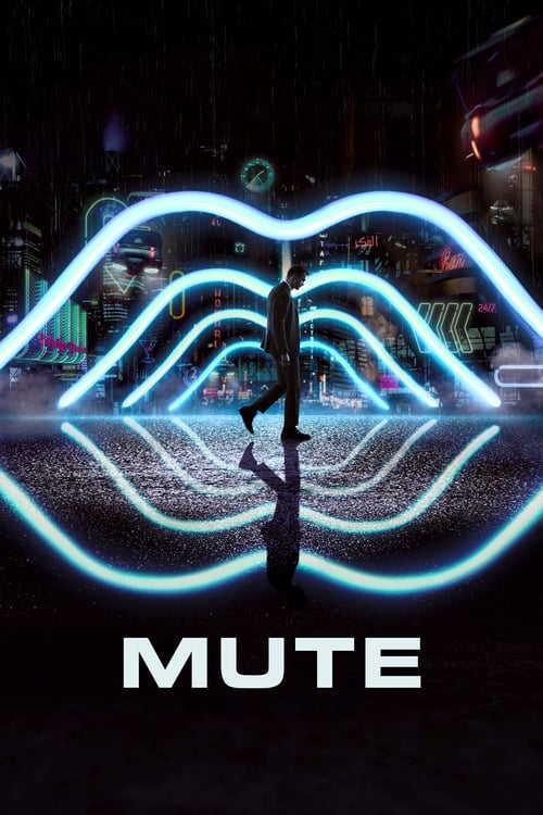 Mute - Movie Poster Mute - Movie Poster