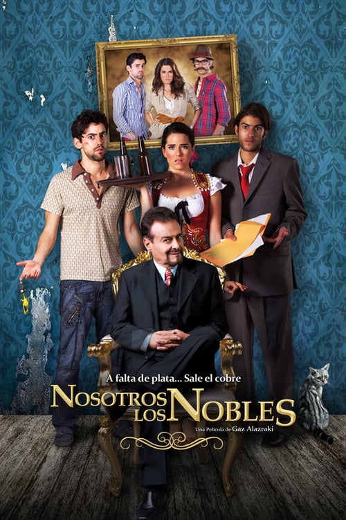 We Are the Nobles - Movie Poster We Are the Nobles - Movie Poster