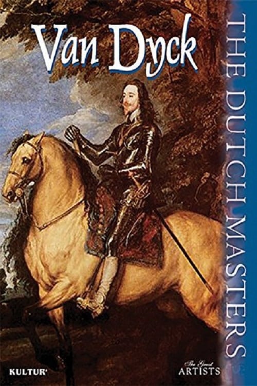 The Dutch Masters: Van Dyck - Movie Poster The Dutch Masters: Van Dyck - Movie Poster