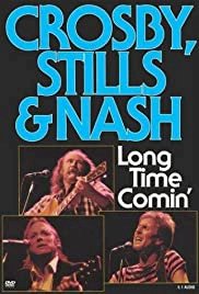 Crosby, Stills & Nash - Long Time Comin' - Movie Poster Crosby, Stills & Nash - Long Time Comin' - Movie Poster