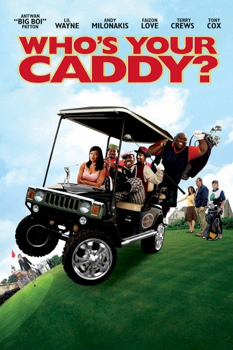Who's Your Caddy? - Movie Poster Who's Your Caddy? - Movie Poster