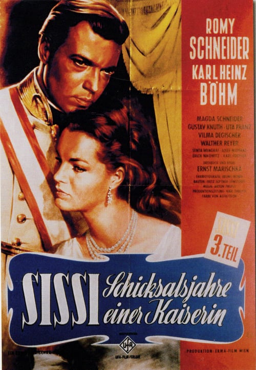 Sissi: The Fateful Years of an Empress - Movie Poster Sissi: The Fateful Years of an Empress - Movie Poster