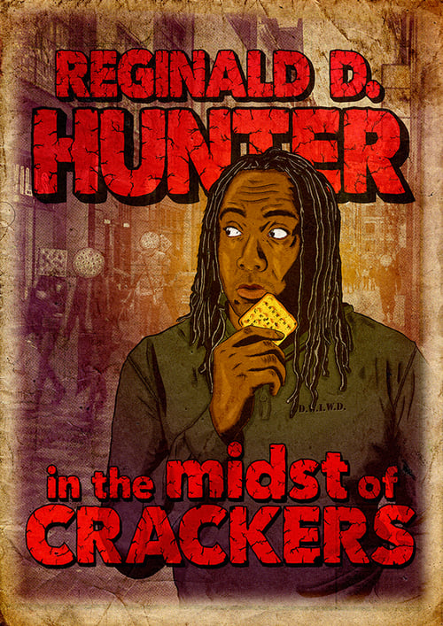 Reginald D Hunter Live: In the Midst of Crackers - Movie Poster Reginald D Hunter Live: In the Midst of Crackers - Movie Poster