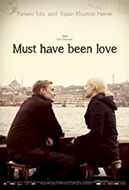 Must Have Been Love - Movie Poster Must Have Been Love - Movie Poster