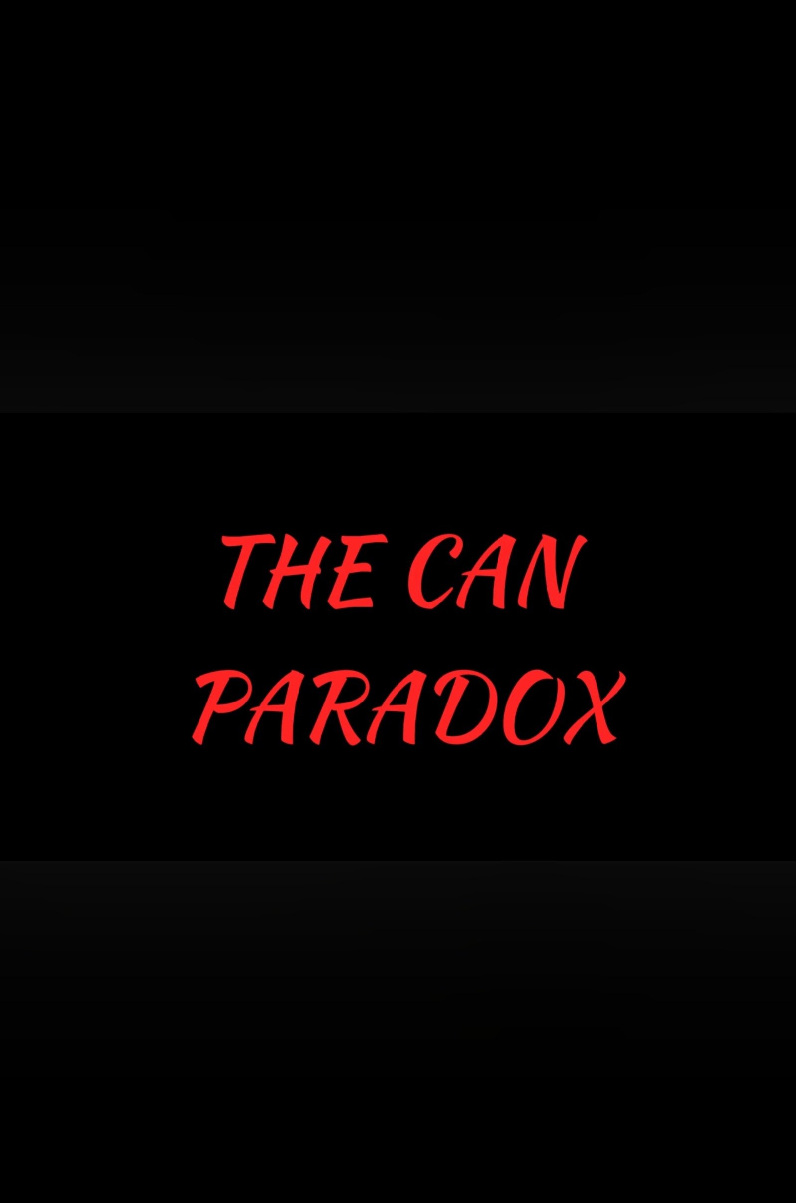 The Can Paradox - Movie Poster