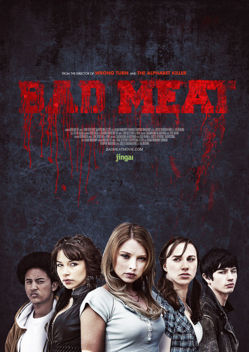 Bad Meat - Movie Poster Bad Meat - Movie Poster