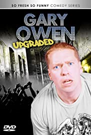 Gary Owen: Upgraded - Movie Poster Gary Owen: Upgraded - Movie Poster