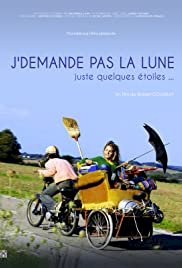 J'demande pas la lune, juste quelques étoiles - Movie Poster J'demande pas la lune, juste quelques étoiles - Movie Poster