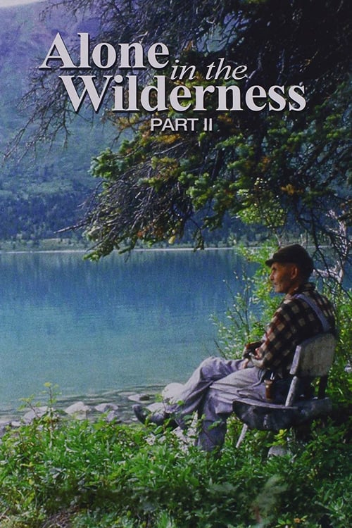 Alone in the Wilderness Part II - Movie Poster Alone in the Wilderness Part II - Movie Poster