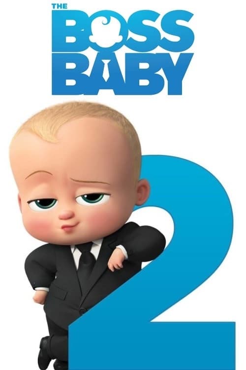 The Boss Baby: Family Business - Movie Poster The Boss Baby: Family Business - Movie Poster