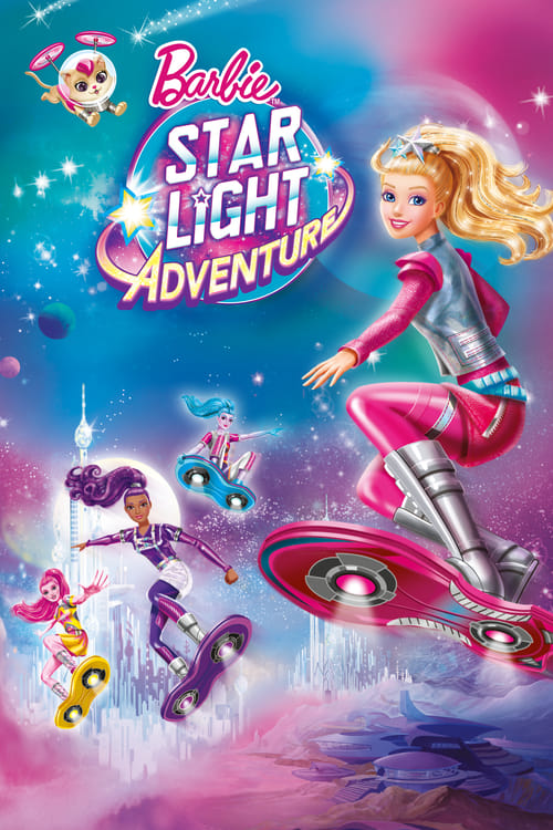 Barbie: Star Light Adventure - Movie Poster Barbie: Star Light Adventure - Movie Poster