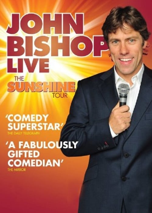 John Bishop Live: The Sunshine Tour - Movie Poster John Bishop Live: The Sunshine Tour - Movie Poster