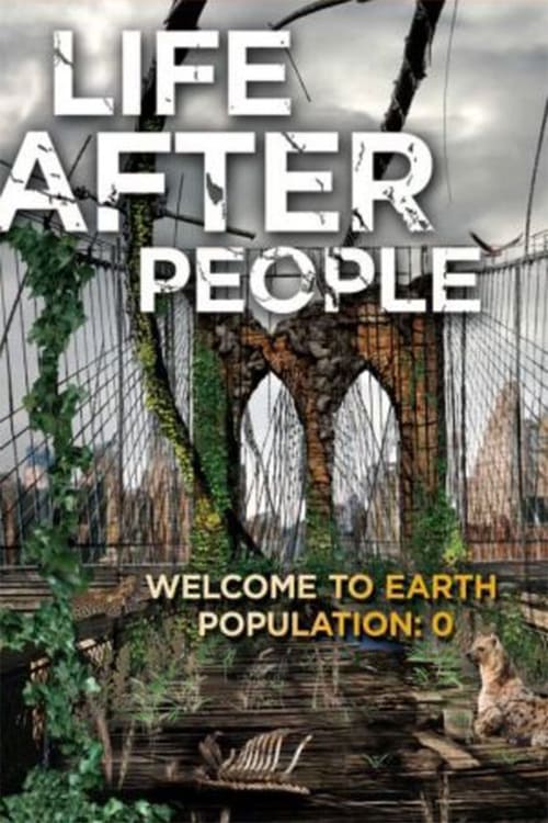 Life After People - Movie Poster Life After People - Movie Poster