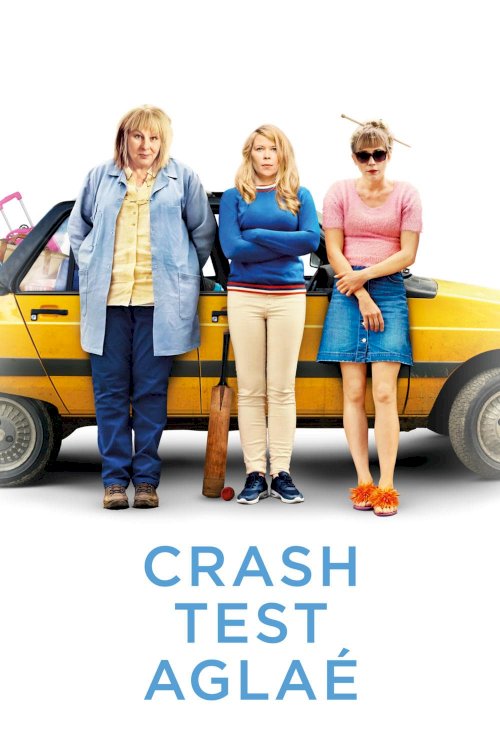 Crash Test Aglaé - Movie Poster Crash Test Aglaé - Movie Poster