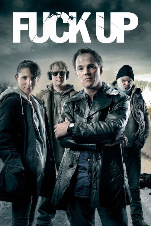 Fuck Up - Movie Poster Fuck Up - Movie Poster