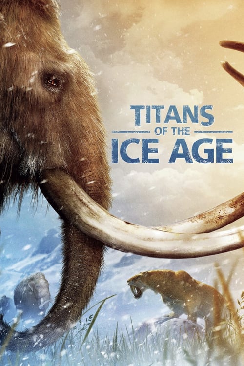 Titans of the Ice Age - Movie Poster