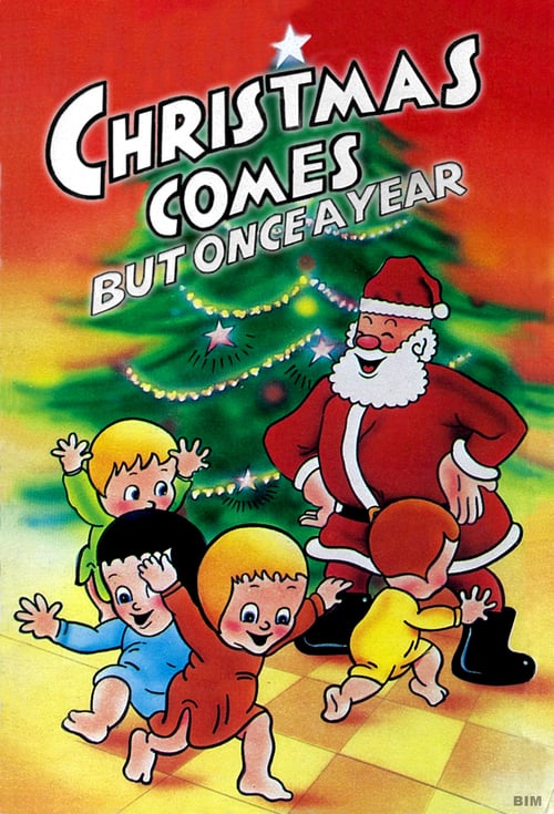 Christmas Comes But Once a Year - Movie Poster Christmas Comes But Once a Year - Movie Poster