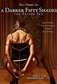 A Darker Fifty Shades: The Fetish Set - Movie Poster A Darker Fifty Shades: The Fetish Set - Movie Poster
