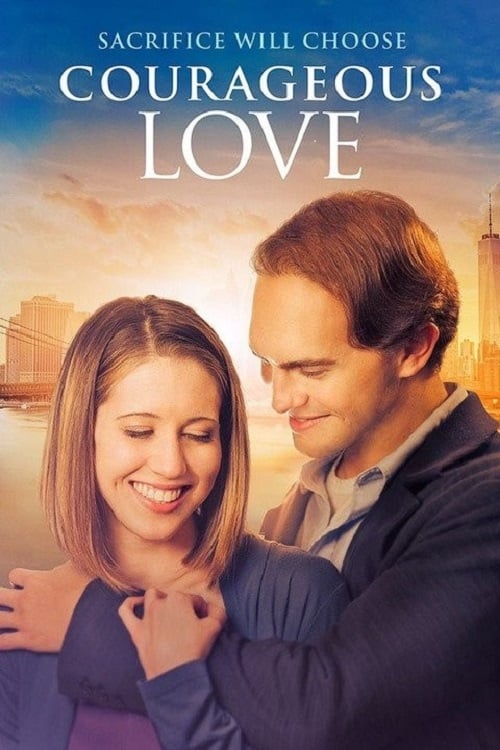 Courageous Love - Movie Poster Courageous Love - Movie Poster