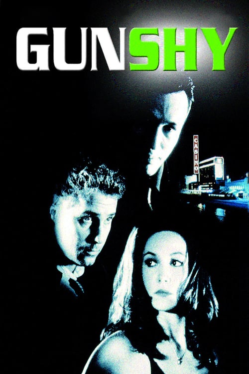 Gunshy - Movie Poster Gunshy - Movie Poster