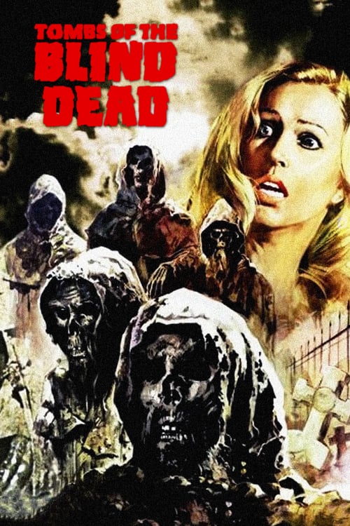 Tombs of the Blind Dead - Movie Poster Tombs of the Blind Dead - Movie Poster