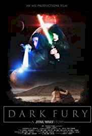 Dark Fury: A Star Wars Fan Film - Movie Poster Dark Fury: A Star Wars Fan Film - Movie Poster