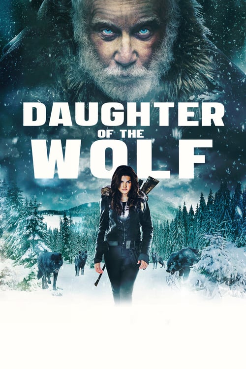 Daughter of the Wolf - Movie Poster Daughter of the Wolf - Movie Poster
