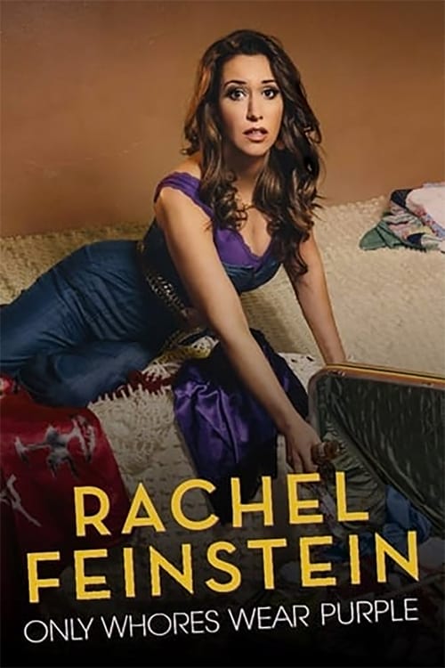 Rachel Feinstein: Only Whores Wear Purple - Movie Poster Rachel Feinstein: Only Whores Wear Purple - Movie Poster