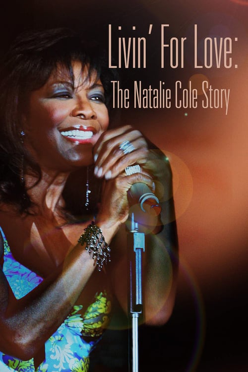 Livin' for Love: The Natalie Cole Story - Movie Poster Livin' for Love: The Natalie Cole Story - Movie Poster