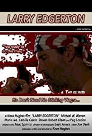 Larry Edgerton - Movie Poster Larry Edgerton - Movie Poster