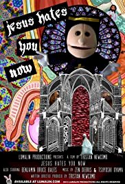 Jesus hates you now - Movie Poster Jesus hates you now - Movie Poster