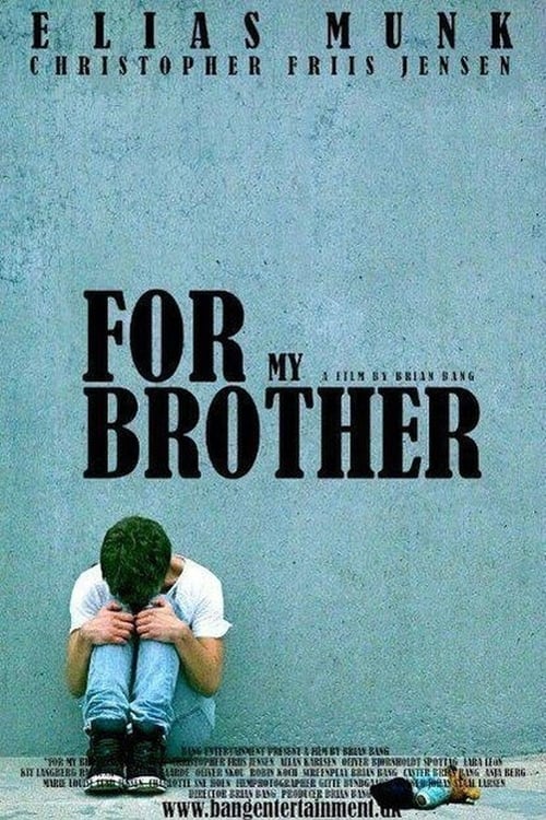 For My Brother - Movie Poster For My Brother - Movie Poster