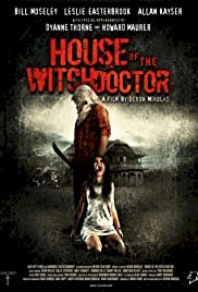 House of the Witchdoctor - Movie Poster House of the Witchdoctor - Movie Poster