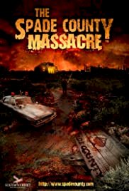 The Spade County Massacre - Movie Poster The Spade County Massacre - Movie Poster