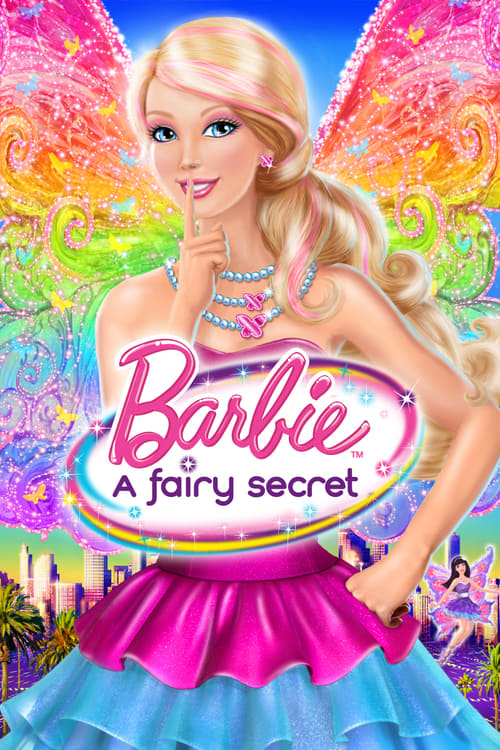 Barbie: A Fairy Secret - Movie Poster Barbie: A Fairy Secret - Movie Poster
